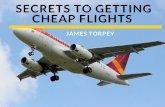 Secrets To Getting Cheap Flights