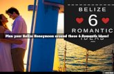 Plan your Belize Honeymoon around these 6 Romantic Ideas!
