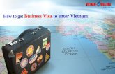 How to get Business Visa to enter Vietnam | Vietnam-Evisa.Org - Sale 20% Off with code: SLI2016