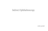 Indirect ophthalmoscopy