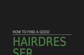 How to Find The Perfect Hairdresser.
