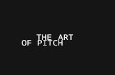 The art of Pitch