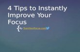 4 Tips to Instantly Improve Your Focus