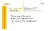 Tape Manufacturers Can you survive the competition