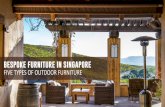Bespoke Furniture in Singapore- Five Types of Outdoor Furniture