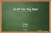 OLAP for Big Data (Druid vs Apache Kylin vs Apache Lens)