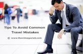 Avoid travel mistakes with these simple tips