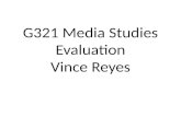 G321 Media Studies Evaluation Vince Reyes