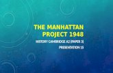 CAMBRIDGE A2 HISTORY: THE MANHATTAN PROJECT 1948