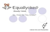 Equallyoked  - Social mores - Civil identity - Liberal arts and Humanities