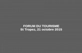 Présentation de Me Lacressonnière Atout France / Forum interactif du tourisme 2015 Saint-Tropez