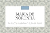 Maria De Noronha - Frei Luis de Sousa