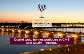 Qualité, bonnes pratiques et CMS - WordCamp Bordeaux - 18 mars 2017