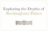 Exploring the Hidden Depths of Buckingham Palace