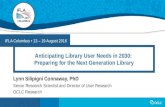 Anticipating library user needs in 2030: Preparing for the next generation library