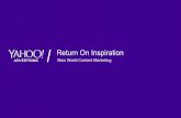 Return On Inspiration - New World Content Marketing. Yahoo Thought Leadership research