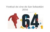 Festival de cine de San Sebastián 2016