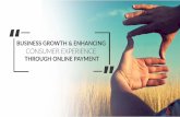 Business Growth and Enhancing Consumer Experience Through Online Payment