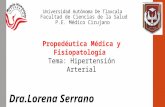 Hipertension arterial Dra.Lorena Serrano Osorio Dr.Héctor Bairon García Pérez