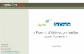 La Croix / Apel - Parent d'élève, un métier pour l'avenir - par OpinionWay