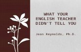 What Your English Teacher Didn't Tell You