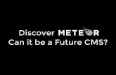 Discover meteor can it be a future CMS. Tim Brandin