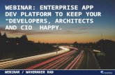 Enterprise App Dev Platform to keep your "Developers, Architects and CIO" Happy