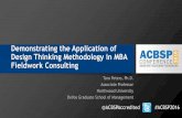 Demonstrating the Application of Design Thinking Methodology in MBA Fieldwork Consulting