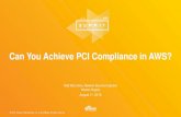 Customer Case Study: Achieving PCI Compliance in AWS
