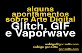 Alguns apontamentos sobre Arte Digital: Glitch Art, GIF Art e Vaporwave