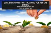 Goal Based Investing- Planning for Key Life Events