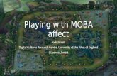 Playing with Moba Affect - J Jarrett