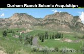 Durham Ranch Seismic Acquisition