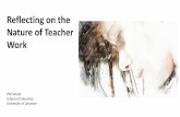 Reflecting on the nature of teacher work