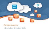 Amazon Alexa - Introduction & Custom Skills