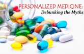 Personalized Medicine - Debunking the Myths