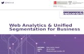 Measurecamp London #9 - Web Analytics & Unified Segmentation