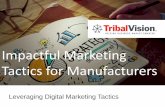 Impactful Tactics for Manufacturers