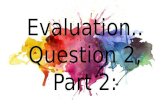 Evaulation question 2 part 2