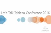 Let’s Talk Tableau Conference 2016