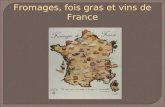 Fromages, foie gras et vins de France