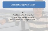 Localization of brain lesion by Prof Dr Bashir Ahmed Dar Sopore Kashmir