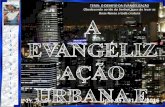 A evangelização urbana e suas estratégias - Lição 05 - 3º Trimestre de 2016