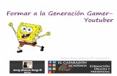 Formando a la Generación Youtuber (#genz)