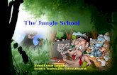 The jungle school