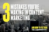 3 Mistakes You're Making In Content Marketing
