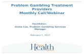 February 2017 Problem Gambling Treatment Providers Monthly Call/Webinar