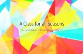 A CLASS FOR ALL SEASONS