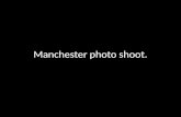 Manchester photo shoot.