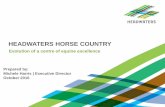 Headwaters Horse Country - Evoluation of a Centre of Equine Excellence - Municipal Agricutlture Economic Development Forum 2016